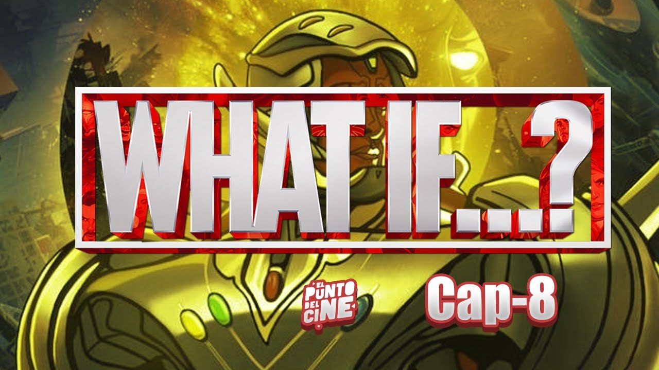 What if cap 8 &iquest;Qu&eacute; pasar&iacute;a si Ultron Gana!