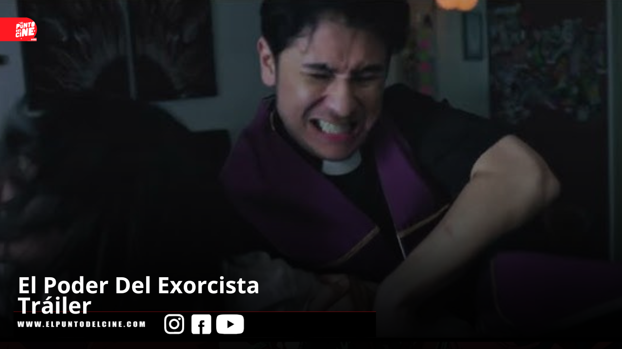 El Poder Del Exorcista