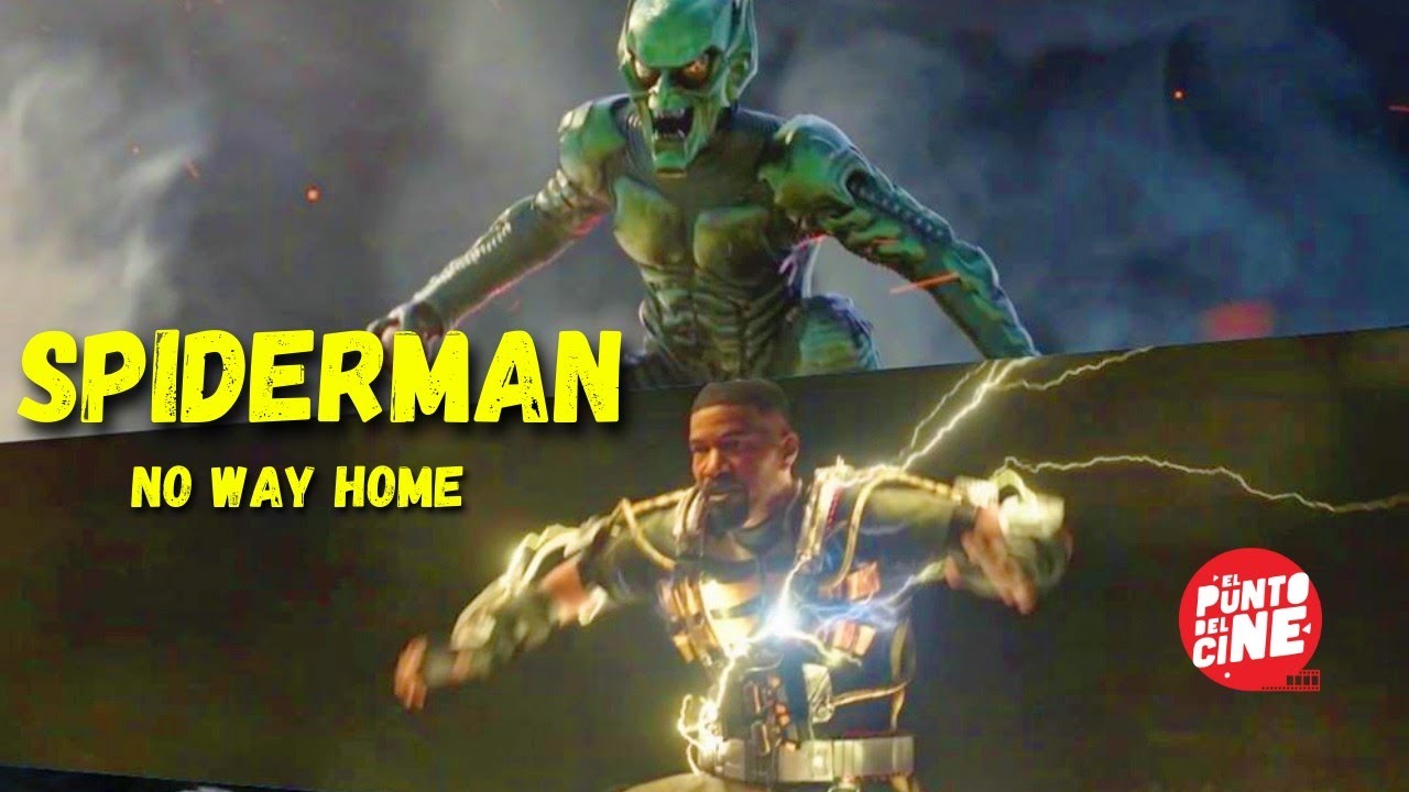Spider-Man No Way Home (Todas las Sorpresas y Curiosidades del Segundo Tr&aacute;iler)