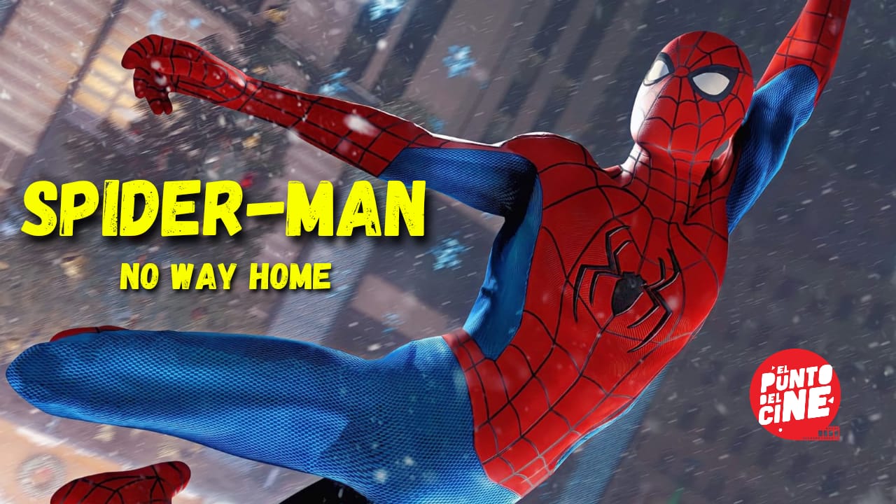 Spider-Man: No Way Home (Cr&iacute;tica)
