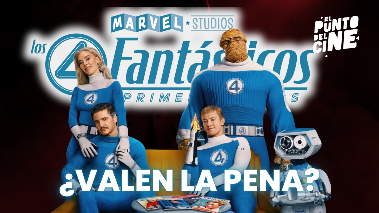 Opinión y Primeros Impresiones sobre los 4 Fantásticos  ¿Valen la Pena?