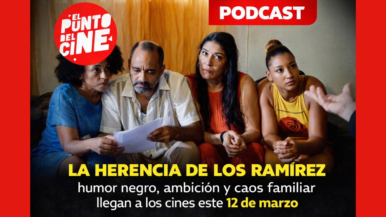 La Herencia de los Ram&iacute;rez humor negro, ambici&oacute;n y caos familiar llegan a los cines este 12 de marzo