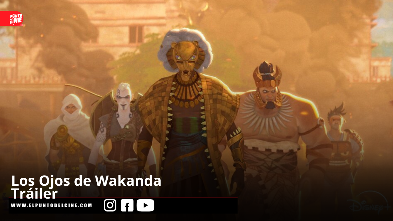 Los Ojos de Wakanda | Tráiler